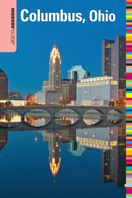 Insiders' Guide&reg; to Columbus, Ohio - Shawnie Kelley