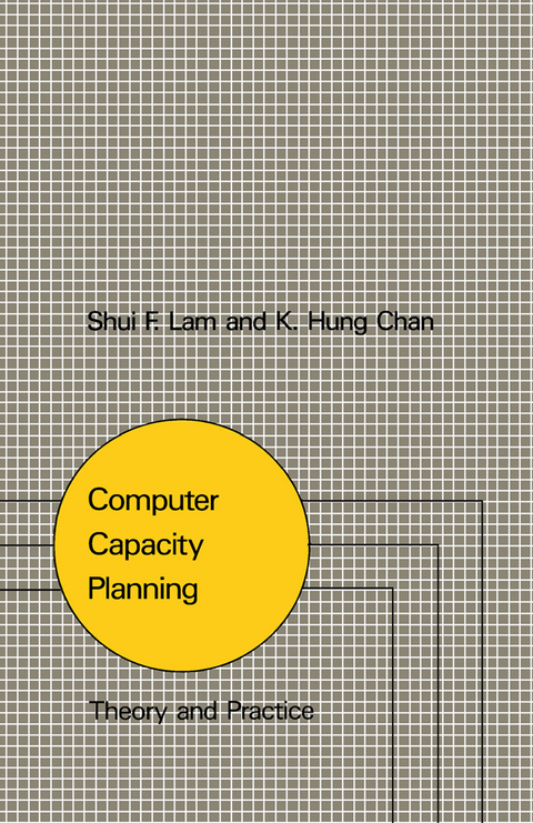 Computer Capacity Planning -  K. Hung Chan,  Shui F. Lam