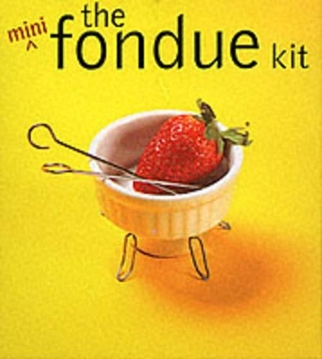 The Mini Fondue Kit - Carlo DeVito