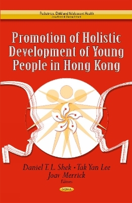Promotion of Holistic Development of Young People in Hong Kong - 