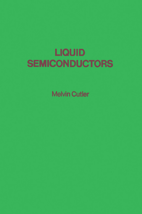 Liquid Semiconductors -  Melvin Cutler