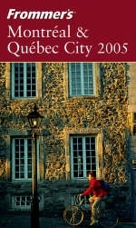 Frommer's Montreal and Quebec City