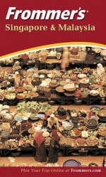 Frommer's Singapore and Malaysia
