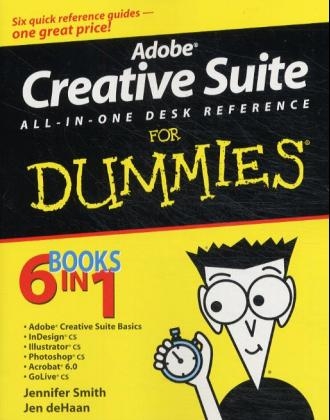 Adobe Creative Suite All-in-One Desk Reference For Dummies - Jennifer Smith, Jen deHaan