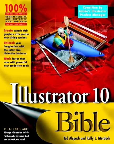 Illustrator 10 Bible - Ted Alspach, Kelly L. Murdock