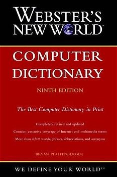 Webster's New World Computer Dictionary - 