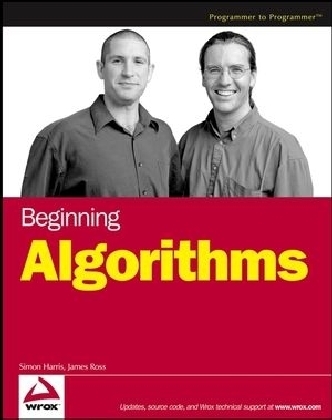Beginning Algorithms - Simon Harris, James Ross