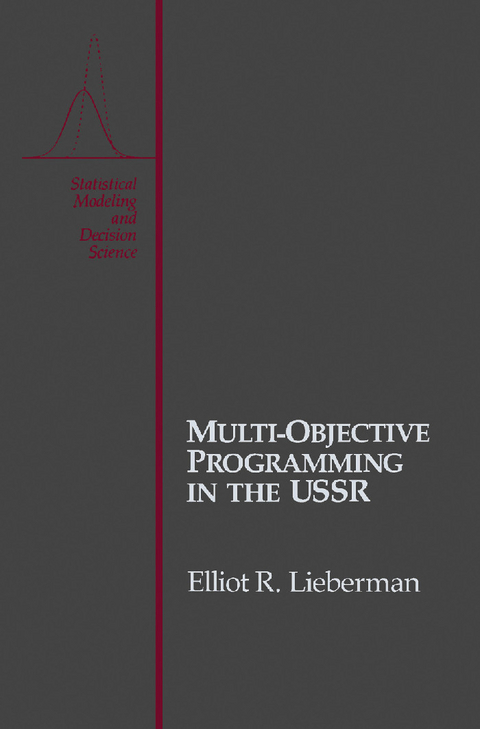 Multi-Objective Programming in the USSR -  Elliot R. Lieberman