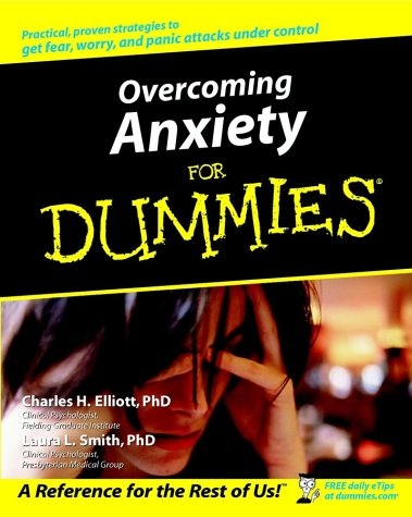 Overcoming Anxiety For Dummies - Charles H. Elliott, Laura L. Smith