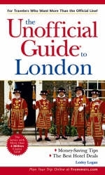 The Unofficial Guide to London - Leanne Logan