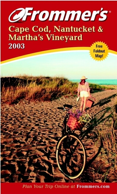Frommer's Cape Cod, Nantucket and Martha's Vineyard - Laura M. Reckford