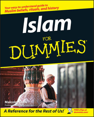 Islam For Dummies - Malcolm Clark