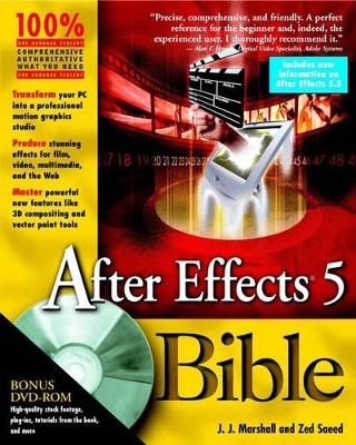 After Effects 5 Bible - J.J. Marshall, Zed Saeed