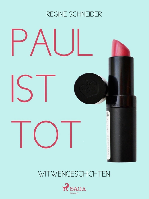 Paul ist tot - Regine Schneider