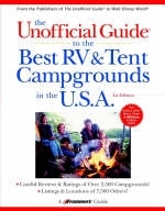 The Unofficial Guide to the Best RV and Tent Campgrounds in the U.S.A.