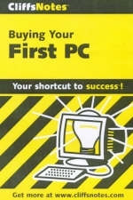 Choosing Your First PC - Joe E. Kraynak
