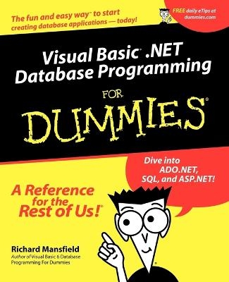 Visual Basic .NET Database Programming For Dummies - Richard Mansfield