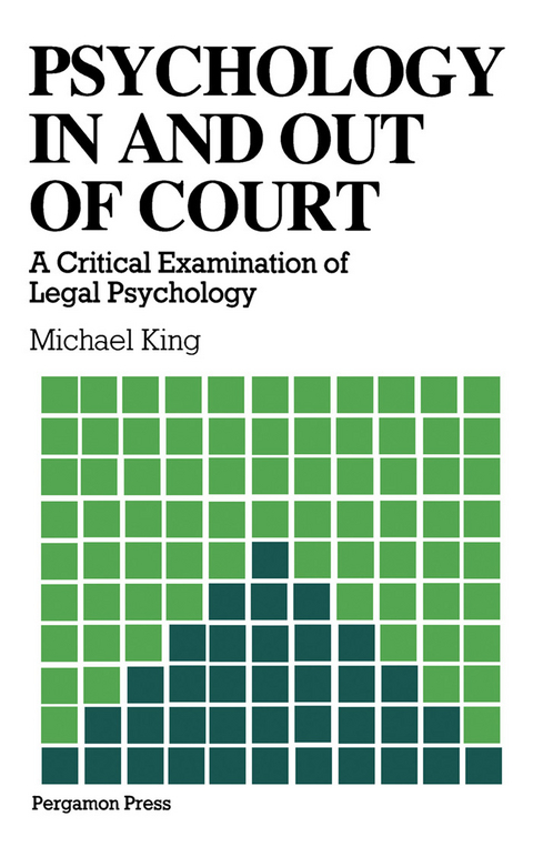 Psychology in and out of Court -  M. King