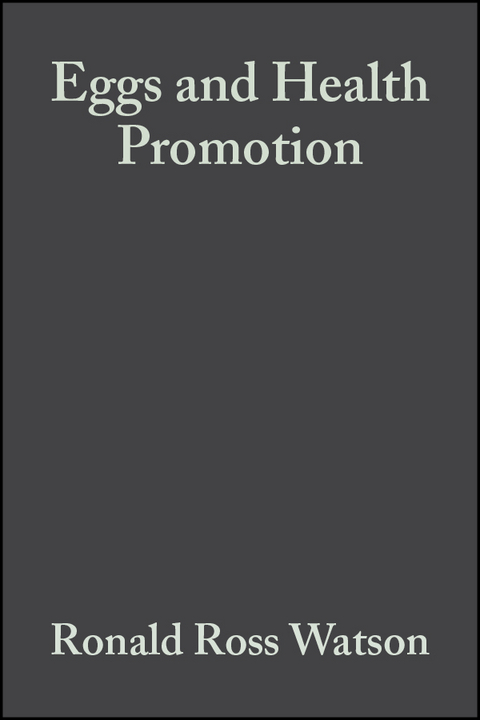 Eggs and Health Promotion - 