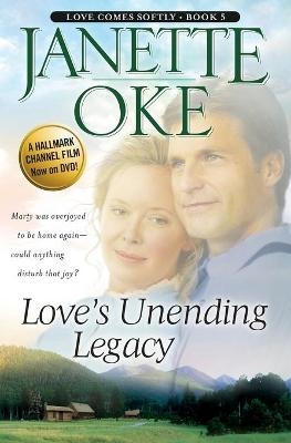 Love`s Unending Legacy - Janette Oke