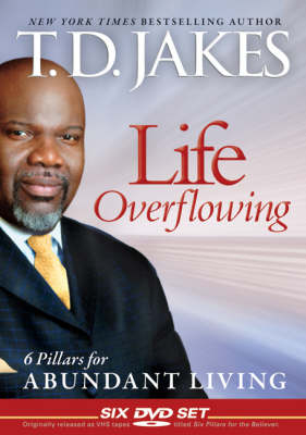 Life Overflowing - T.D. Jakes