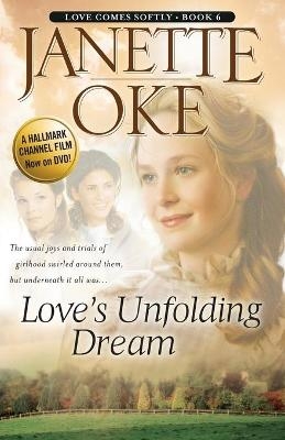 Love`s Unfolding Dream - Janette Oke