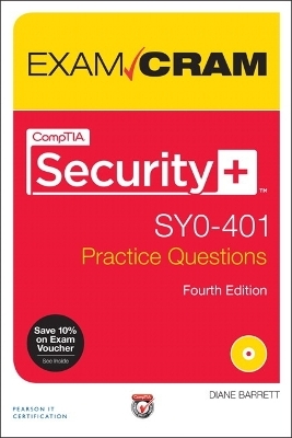 CompTIA Security+ SY0-401 Practice Questions Exam Cram