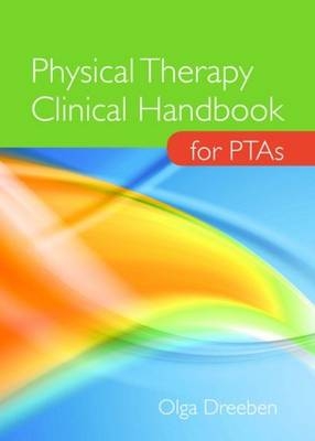 Physical Therapy Clinical Handbook for PTAs