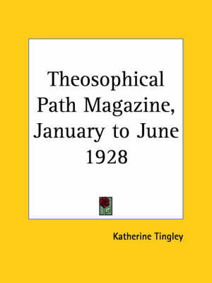 Theosophical Path Magazine (January to June 1928)