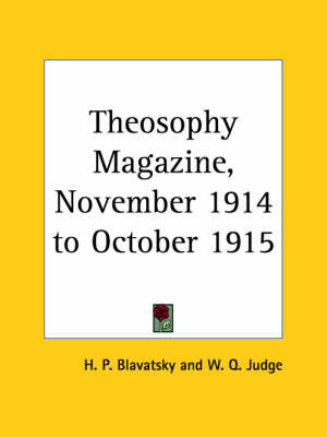 Theosophy Magazine Vol. 3 (November 1914-October 1915) - H. P. Blavatsky