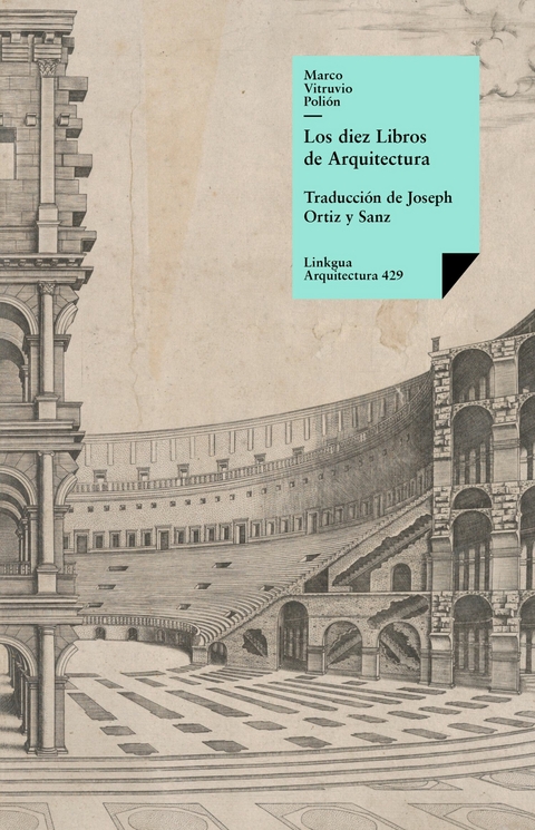 Los diez libros de arquitectura - Marco Lucio Vitruvio