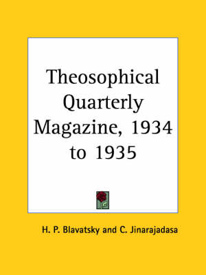 Theosophical Quarterly Magazine Vol. 32 (1934-1935) - H. P. Blavatsky