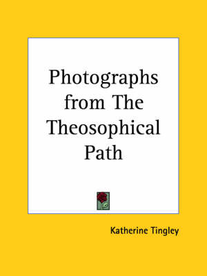 Photographs from "the Theosophical Path" - Katherine Tingley