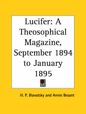 Lucifer: A Theosophical Magazine Vol. XV (September 1894 to January 1895) - H. P. Blavatsky