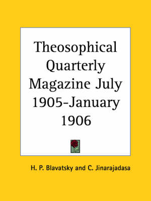 Theosophical Quarterly Magazine (July 1905-January 1906)