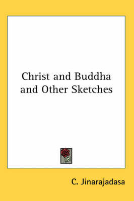 Christ and Buddha and Other Sketches