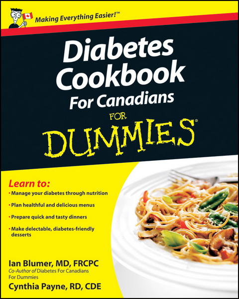Diabetes Cookbook For Canadians For Dummies - Ian Blumer, Cynthia Payne