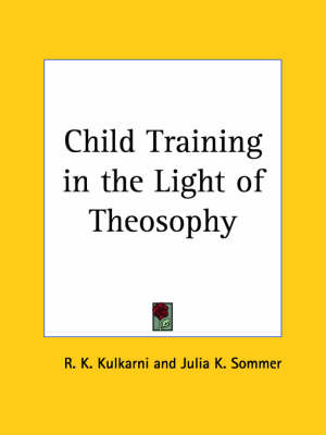 Child Training in the Light of Theosophy (1927) - 
