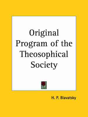 Original Program of the Theosophical Society (1931) - H. P. Blavatsky