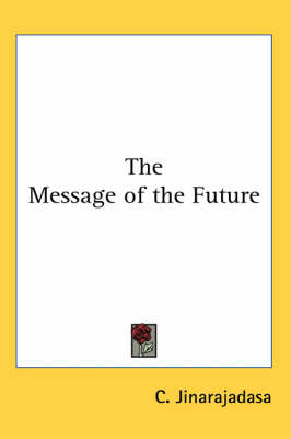 The Message of the Future - C. Jinarajadasa