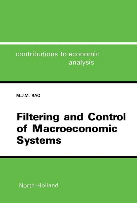 Filtering and Control of Macroeconomic Systems -  M.J.M. Rao