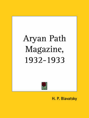 Aryan Path Magazine (1932-1933) - H. P. Blavatsky