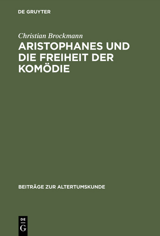 Aristophanes und die Freiheit der Komödie
