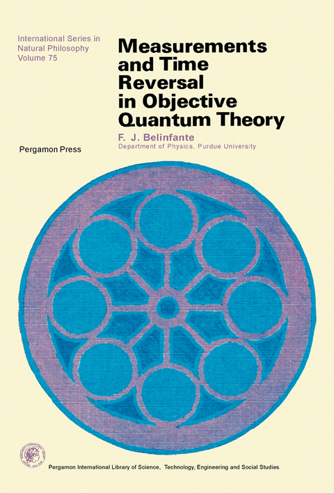 Measurements and Time Reversal in Objective Quantum Theory -  F. J. Belinfante