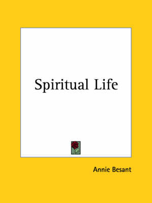 Spiritual Life (1923) - Annie Besant