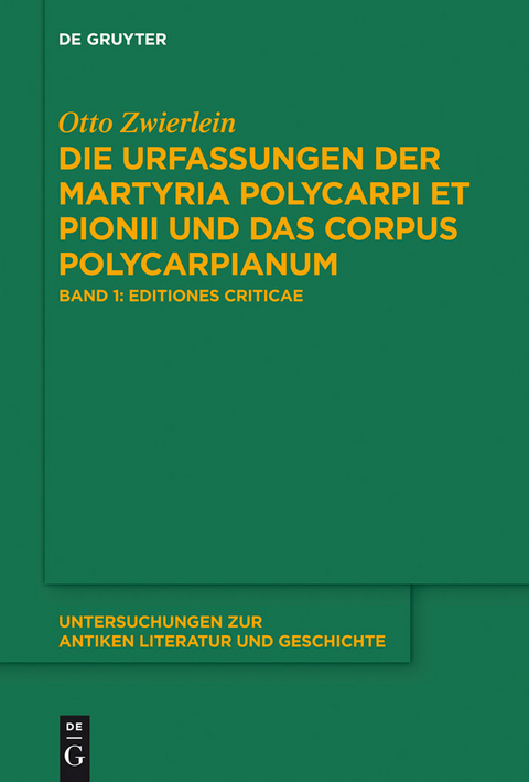 Die Urfassungen der Martyria Polycarpi et Pionii und das Corpus Polycarpianum - Otto Zwierlein