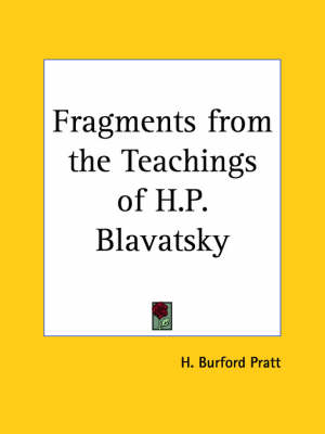 Fragments from the Teachings of H.P. Blavatsky