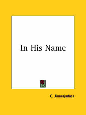 In His Name (1923) - C. Jinarajadasa