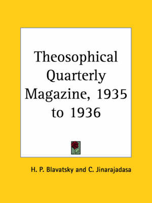 Theosophical Quarterly Magazine Vol. 33 (1935-1936) - H. P. Blavatsky