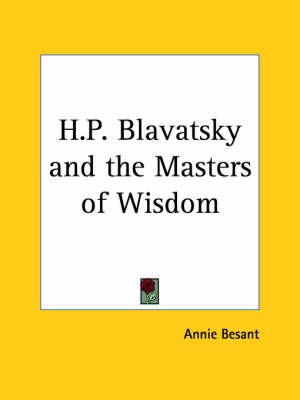 H.P. Blavatsky & the Masters of Wisdom (1918)